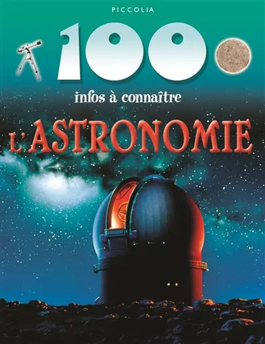 Astronomie 100 infos - 100, a