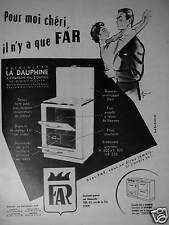 PUBLICITÉ DE PRESSE 1956 FAR CUISINIÈRE LA DAUPHINE A CHARBON