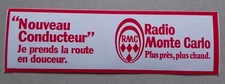 A - ancien autocollant publicité RMC RADIO MONTE CARLO ... jeune conducteur ...