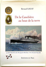 LECAT . De la Canebière au bout de la terre. MARSEILLE, MESSAGERIES MARITIMES