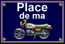 plaque " PLACE DE MA ZUNDAPP