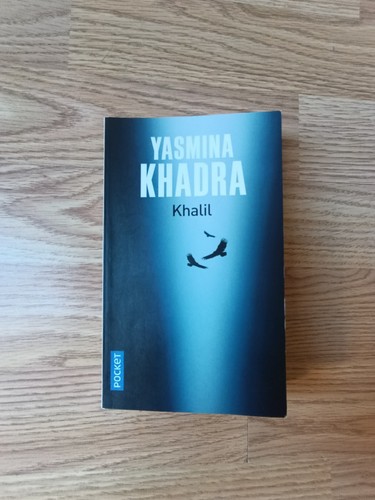 Livre khalil yasmina khadra - khalil,
