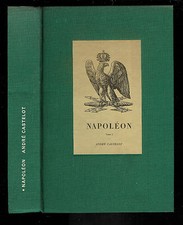 André Castelot : Napoléon - Tome 1 " Editions Cercle du Nouveau Livre d'Histoire