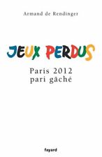 Jeux perdus : Paris 2012, pari