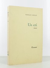 LORIOT (Noelle) - Un cri - 1974 - Edition Originale