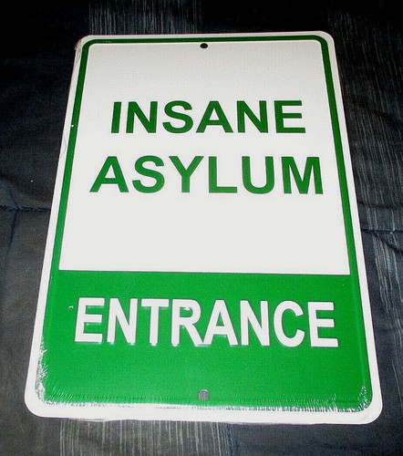 Insane asylum entrancee - insane,