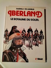 EO 1983 IBERLAND T 1 LE ROYAUME DU SOLEIL PAR SAUDELLI GLENAT ( AN200)