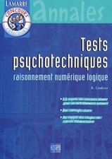 Tests psychotechniques : Raisonnement... - André Combres - V2122386
