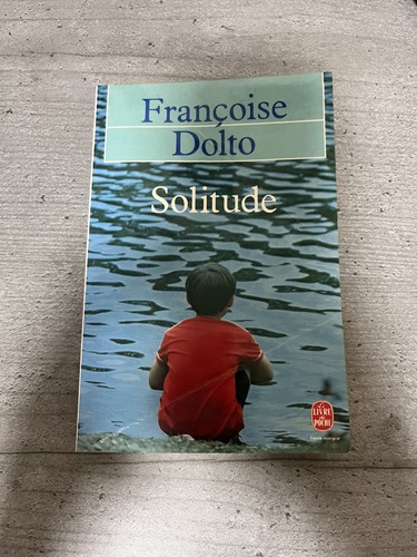 Solitude françoise dolto - solitude,,