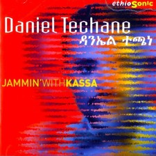 DANIEL TECHANE  -  JAMMIN WITH