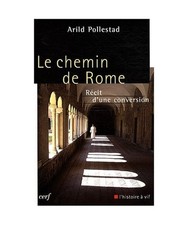 Le chemin de Rome: Récit