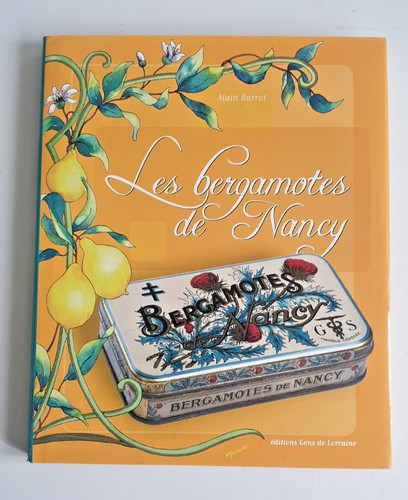 Livre les bergamotes nancy - bergamotes, de