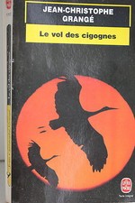 LIVRE DE POCHE - JEAN-CHRISTOPHE GRANGE - LE VOL DES CIGOGNES - 1994