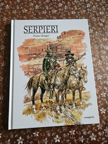Serpieri peaux rouges - , ed