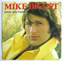 MIKE BRANT - SP (45T) "LAISSE-MOI T'AIMER / QUI SAURA"