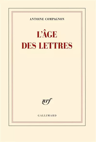 âge des lettres - des, antoine