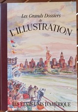 1843-1944 LES ÉTATS-UNIS  D'AMÉRIQUE LES GRANDS DOSSIERS DE L'ILLUSTRATION TBE