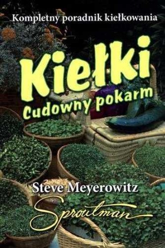 Kiełki cudowny pokarm - kiełki,
