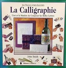 La calligraphie, John, historien de l'art Smith et  Fiona Eaton