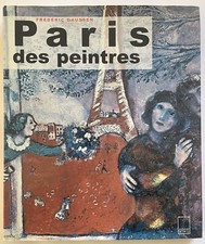 GAUSSEN Frédéric | Paris des peintres | Adam Biro, 2002 Illustré excellent état