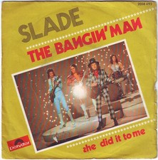 Slade The Bangin' Man - 45T x