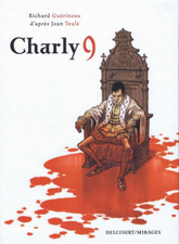 BD ROMAN GRAPHIQUE - CHARLY 9 / GUÉRINEAU, TEULÉ, DELCOURT
