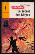 HENRI VERNES . BOB MORANE N°62 . LE SECRET DES MAYAS . MARABOUT . REED .
