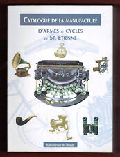 Catalogue de la Manufacture d'Armes et Cycles de St Etienne, illustré Manufrance