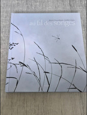 Au fil des songes Michel et Vincent Munier CharlÉlie Couture édition dédicacée