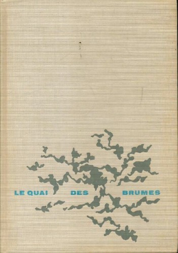 Quai des brumes - le,