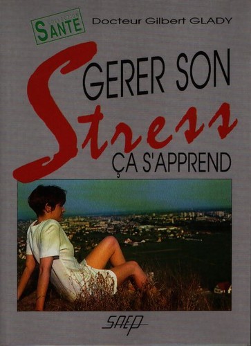 Gérer son stress ça