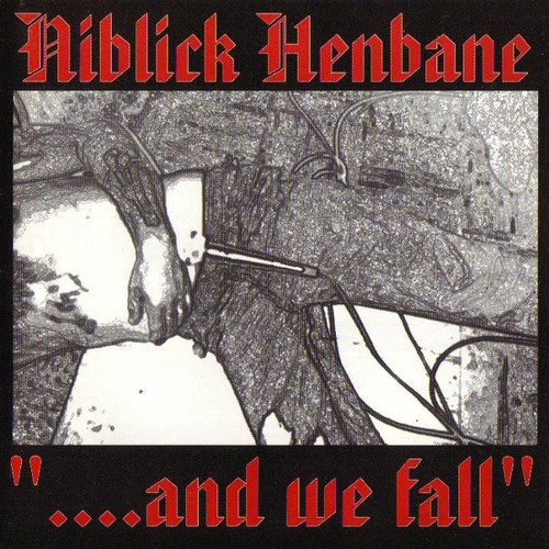 Niblick henbane and we fall - henbane, ...and