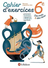 Français 6e - Des mots & des rêves - Cahier d'exercices - élève (édition 2025) -