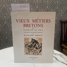 Vieux métiers bretons Florian Le Roy Mathurin MEHEUT Coop Breizh, 1992 NUMÉROTÉ