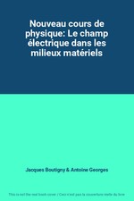 Nouveau cours de physique: Le