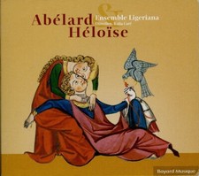 ABÉLARD & HÉLOISE - ENSEMBLE LIGERIANA, KATIA CARÉ