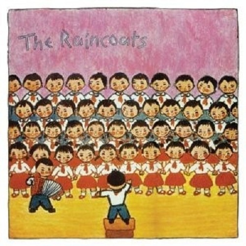 Raincoats the - -,