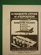 6/85 PUB LA MAQUETTE D' ETUDE ET D'EXPOSITION MEE AUBERVILLIERS SALON BOURGET AD