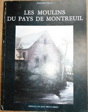 PH VALCQ: LES MOULINS DU PAYS DE MONTREUIL