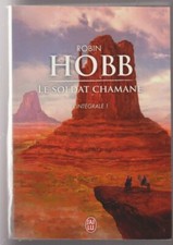 Le SOLDAT CHAMANE Intégrale 1 Robin Hobb Fantasy roman livre