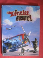 BD LE DERNIER ENVOL  HUGAULT PAQUET EO 2005 comme Neuf