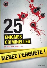 25 énigmes criminelles à résoudre : énigmes et faits divers, Hélène Amalric