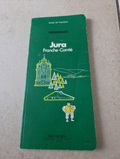 GUIDE DE TOURISME VERT - MICHELIN - JURA FRANCHE COMTE - 1981