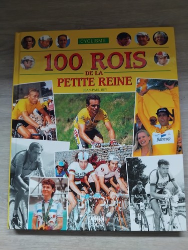 Cyclisme 100 rois de la - cyclisme,