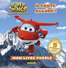 Super Wings - Mon livre puzzle - À toute allure ! de COLLE... | Livre | état bon