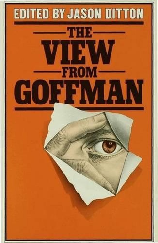 The view from goffman jason - the, by