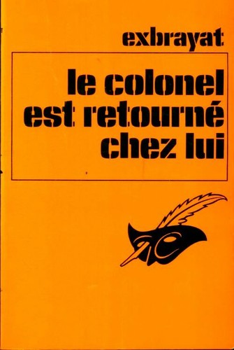 Colonel est retourné - le, chez