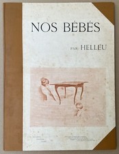 Nos Bébés Paul César Helleu 32 p illustrations Tirage Japon 11/50 Bouquet 1900s