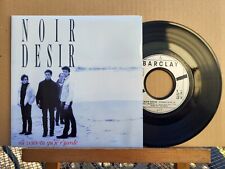 Rare SP 45T Noir Désir ‎ Où Veux-Tu Qu'Je R'Garde 1987 Média MINT Pochette PROMO
