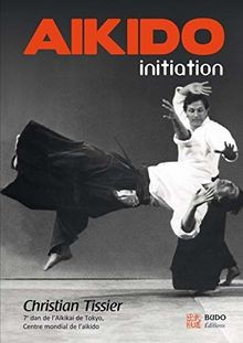 Aikido initiation tissier - aikido,
